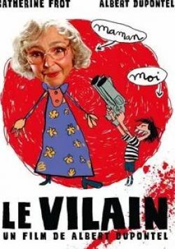 Ксавье Робик и фильм Le vilain (2009)