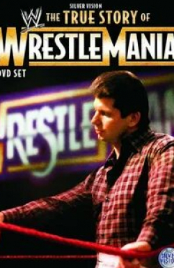 кадр из фильма The True Story of WrestleMania